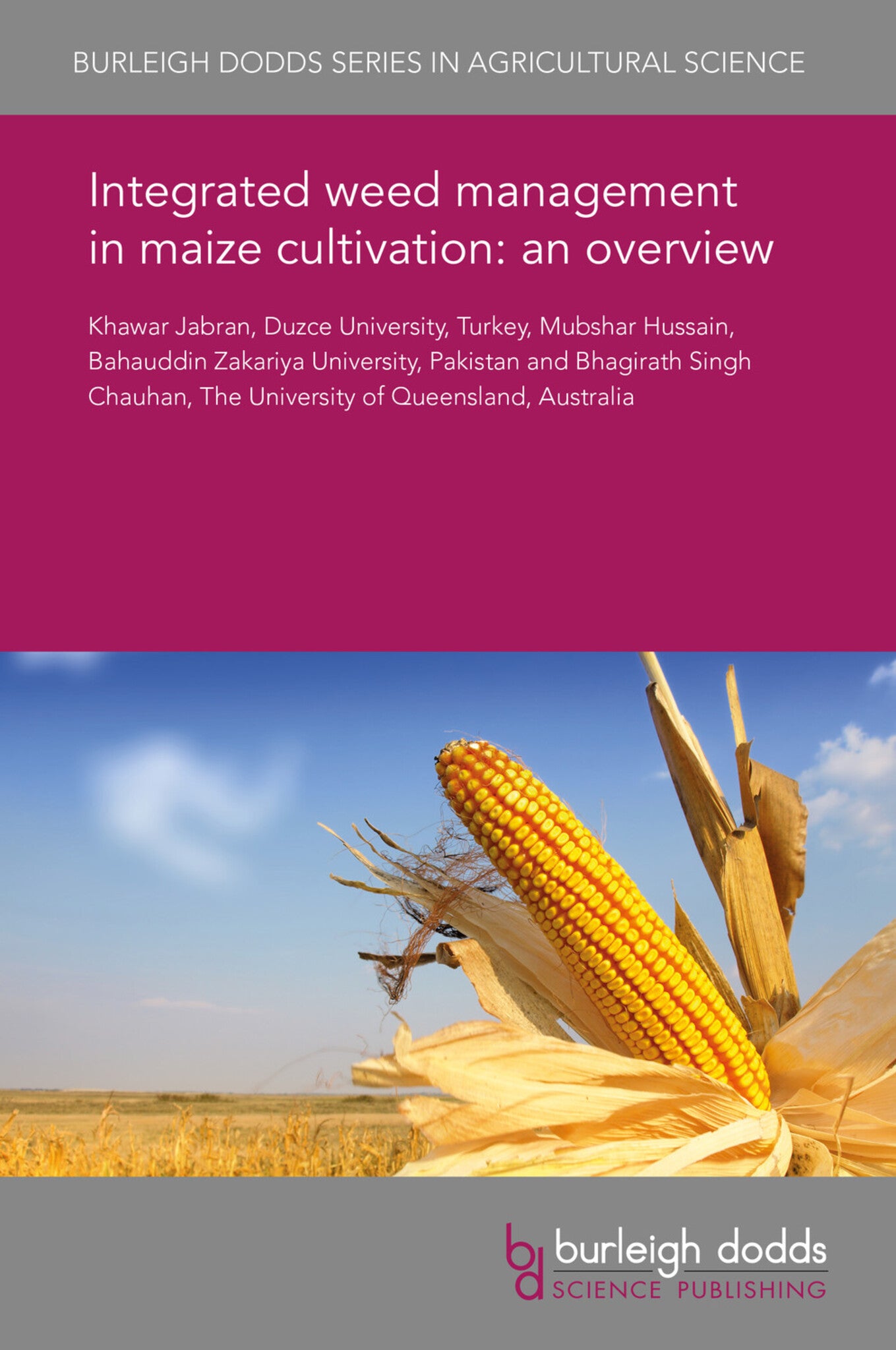 Cover image for Integrated weed management in maize cultivation: an overview ISBN 9781838791315